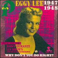 Peggy Lee - Why Don't You Do Right? [Viper's Nest] lyrics