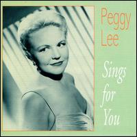 Peggy Lee - Sings for You lyrics