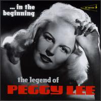 Peggy Lee - In the Beginning: The Legend of Peggy Lee lyrics