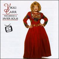 Vikki Carr - Recuerdo a Javier Solis lyrics