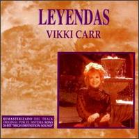 Vikki Carr - Leyendas lyrics