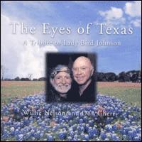 Don Cherry - The Eyes of Texas: A Tribute to Lady Bird Johnson lyrics