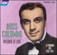 Russ Columbo - Prisoner of Love lyrics