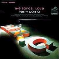 Perry Como - The Songs I Love lyrics