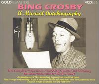 Bing Crosby - A Musical Autobiography [Remastered] lyrics