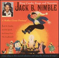 Bing Crosby - Jack B. Nimble lyrics