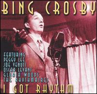 Bing Crosby - I Got Rhythm lyrics