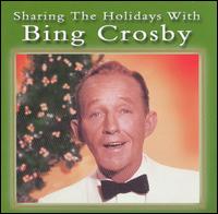 Bing Crosby - Sharing the Holidays With Bing Crosby lyrics