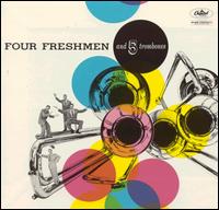 The Four Freshmen - Four Freshmen and 5 Trombones lyrics