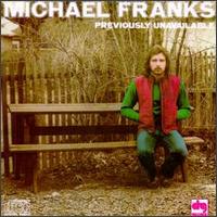 Michael Franks - Previously Unavailable lyrics
