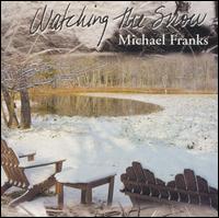 Michael Franks - Watching the Snow lyrics