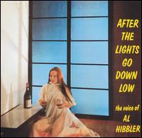 Al Hibbler - After the Lights Go Down Low lyrics