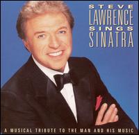 Steve Lawrence - Steve Lawrence Sings Sinatra lyrics