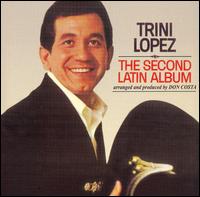 Trini Lopez - The Second Latin Album lyrics