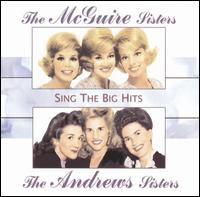 The McGuire Sisters - Sing the Big Hits lyrics