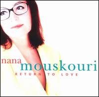 Nana Mouskouri - Return to Love lyrics