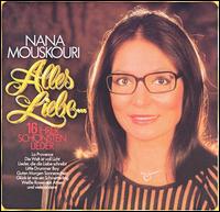 Nana Mouskouri - Alles Liebe lyrics