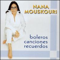 Nana Mouskouri - Boleros Canciones Recuerdos lyrics