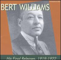 Bert Williams - His Final Releases 1919-1922 lyrics