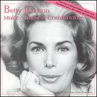 Betty Johnson - Make Yourself Comfortable lyrics