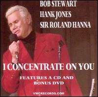 Bob Stewart - I Concentrate on You lyrics