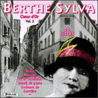 Berthe Sylva - Coeur D'Or, Vol. 2 lyrics