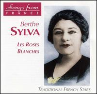 Berthe Sylva - Roses Blanches [EPM] lyrics