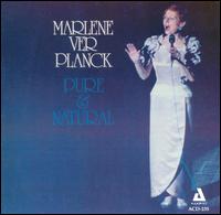 Marlene Ver Planck - Pure and Natural lyrics