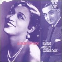 Elisabeth Welch - Elisabeth Welch Sings Irving Berlin Songbook lyrics