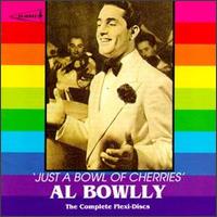Al Bowlly - Just a Bowl of Cherries lyrics