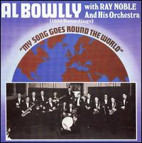 Al Bowlly - My Song Goes Around the World lyrics