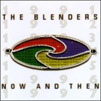 Blenders - Now and Then lyrics