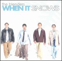 Blenders - When It Snows lyrics