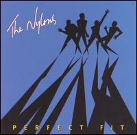 The Nylons - Perfect Fit lyrics