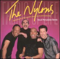 The Nylons - Fabric of Life: Vocal Percussion Remix lyrics