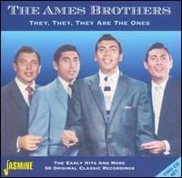 The Ames Brothers - They, They, They Are the Ones lyrics