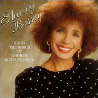 Shirley Bassey - Sings the Songs of Andrew Lloyd Webber lyrics