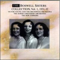 The Boswell Sisters - The Boswell Sisters Collection, Vol. 1: 1931-1932 [Collectors'] lyrics