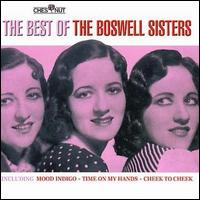 The Boswell Sisters - The Best of the Boswell Sisters lyrics