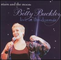 Betty Buckley - Stars and the Moon: Betty Buckley Live at the Donmar lyrics
