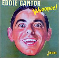 Eddie Cantor - Whoopee lyrics