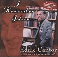 Eddie Cantor - I Remember Jolson lyrics