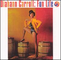 Diahann Carroll - Fun Life lyrics