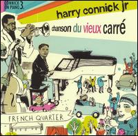 Harry Connick, Jr. - Chanson du Vieux Carre lyrics