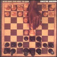 Ernestine Anderson - Never Make Your Move Too Soon lyrics
