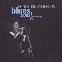 Ernestine Anderson - Blues, Dues & Love News lyrics