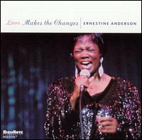 Ernestine Anderson - Love Makes the Changes lyrics