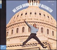 Oscar Brown, Jr. - Mr. Oscar Brown, Jr. Goes to Washington lyrics