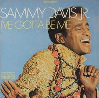 Sammy Davis, Jr. - I've Gotta Be Me lyrics