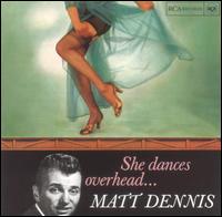 Matt Dennis - She Dances Overhead: The Songs of Rodgers and ... lyrics